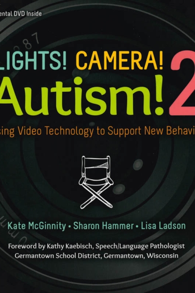 The cover of the book Lights! Camera! Autism! 2