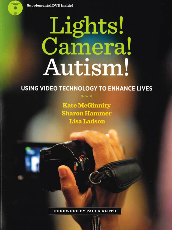 The cover of the book Lights! Camera! Autism!