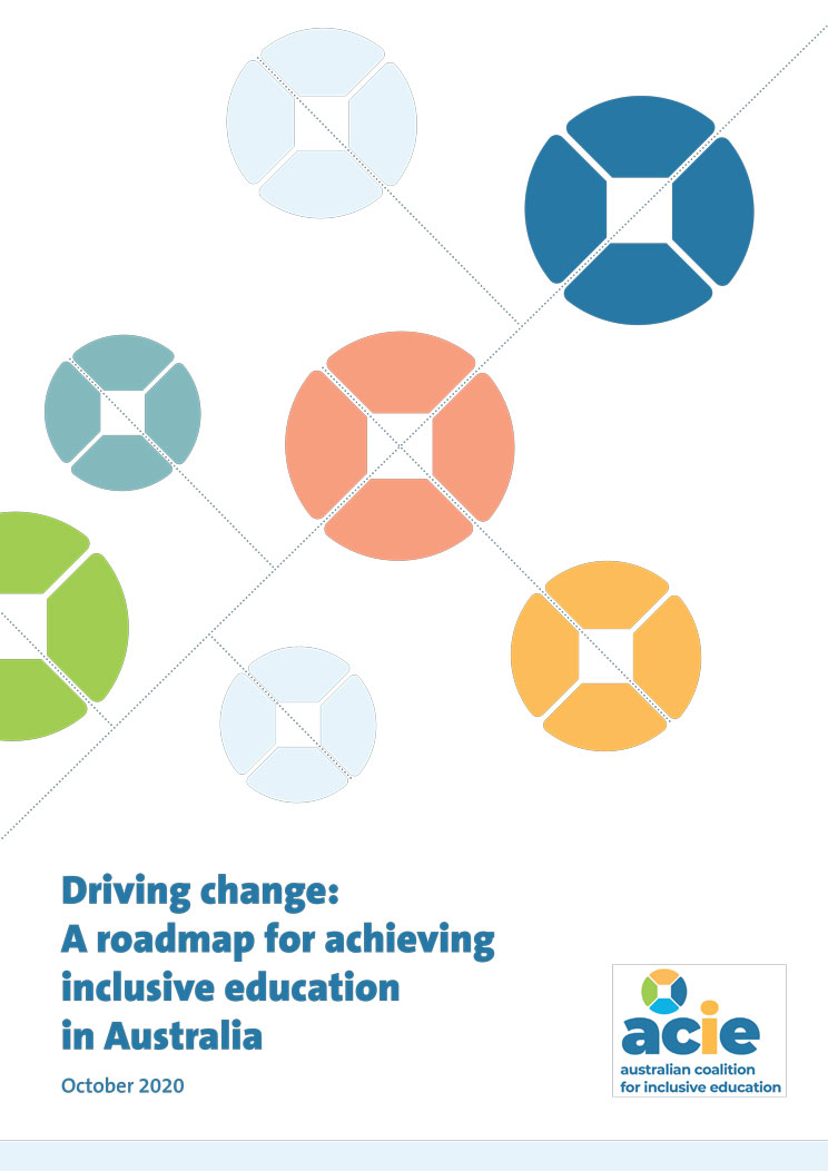 The cover of the document: Driving change: A roadmap for achieving inclusive education in Australia. October 2020. It has a series of colourful round icons connected by dots
