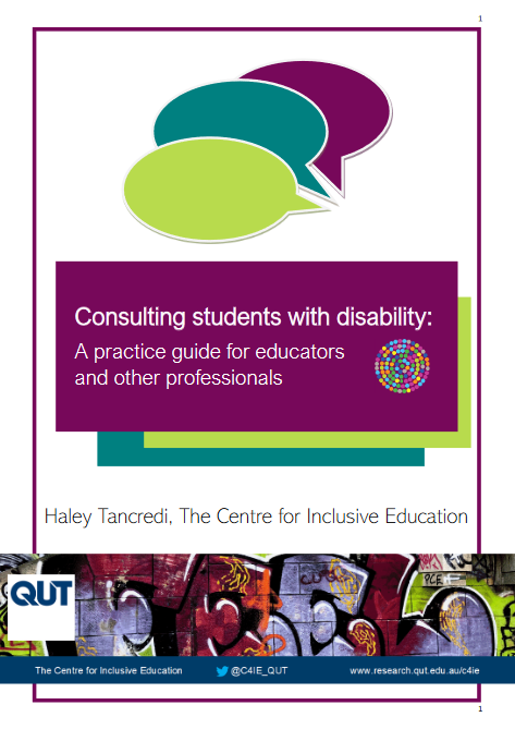 Image displaying cover of "Consulting Students with Disability: A practice guide for educators and other professionals with QUT logo.