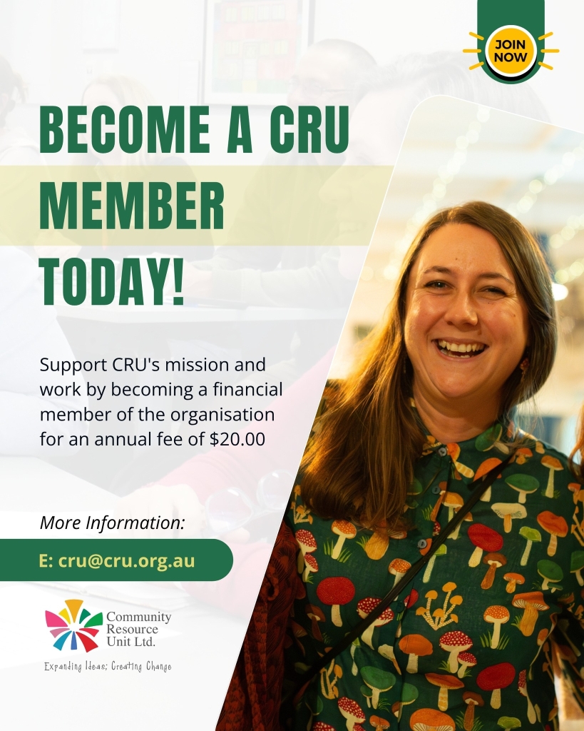 Membership Flyer, Text reading Become a Member Today, image of woman with long brown hair smiling. "Support CRU's mission and work by becoming a financial member of the organisation for an annual fee of $20.00"
